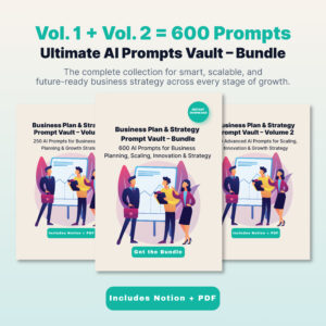 business plan & strategy prompt vault bundle | 600 ai prompts for business planning, scaling, innovation & strategy | pdf + notion digital download