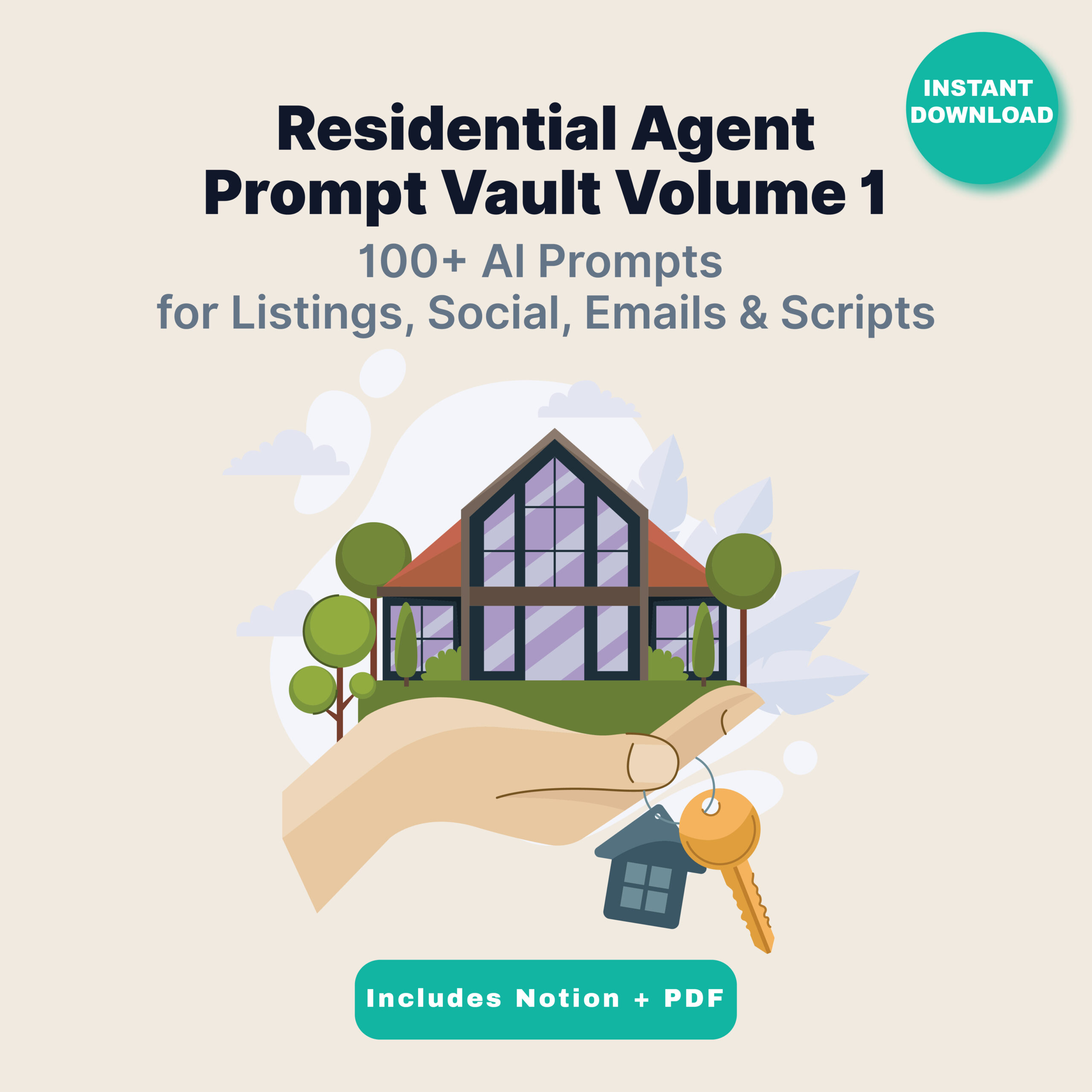 Residential Agent Prompt Vault (Vol. 1) — 100+ AI Prompts for Listings, Emails, Social Media & Scripts