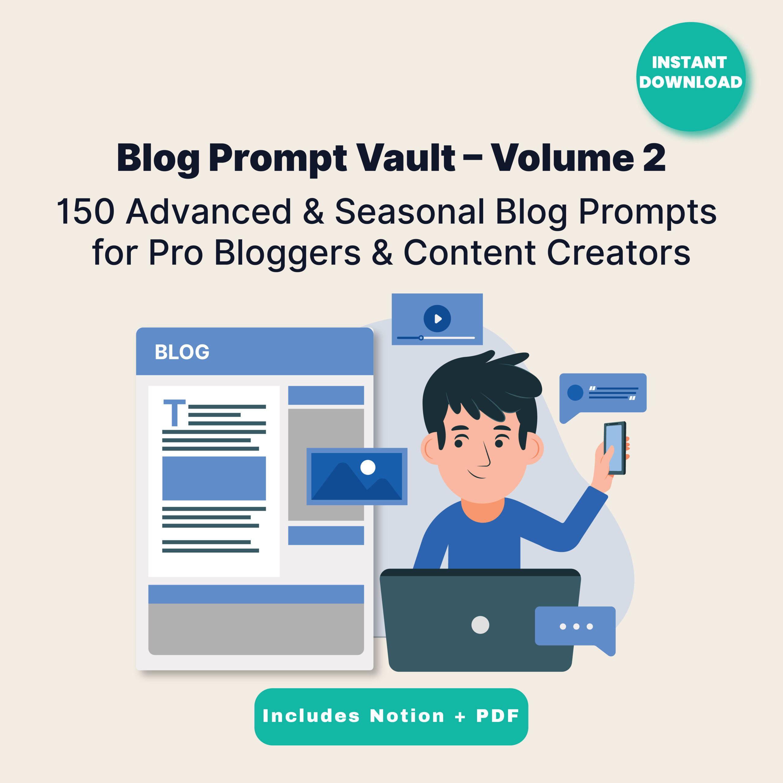 Blog Prompt Vault – Volume 2 | 150 Advanced & Seasonal Blog Prompts for Authority & Growth (Instant Download, PDF + Notion)